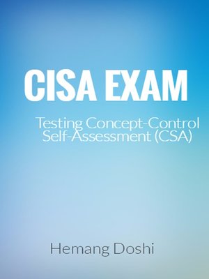 cover image of CISA EXAM-Testing Concept-Control Self-Assessment (CSA)